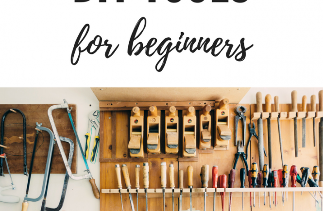 Must-Have Tools For DIY Beginners - Heather Paige Blog