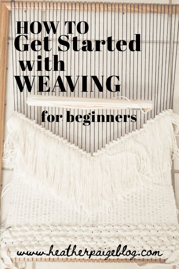 How To Start Weaving For Beginners